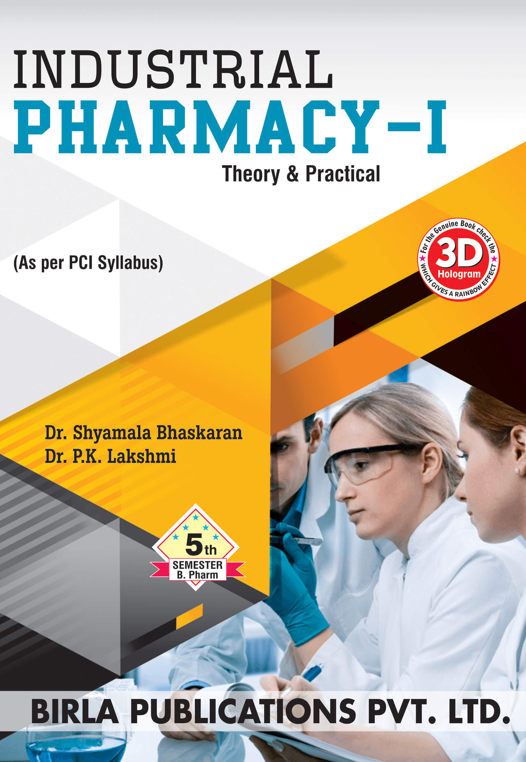 INDUSTRIAL PHARMACY-I (Theory & Practical )